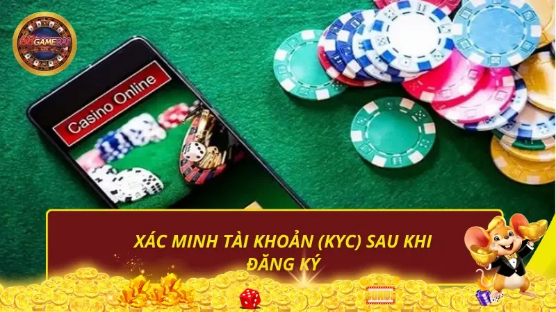 Xác minh tài khoản (KYC) sau khi đăng ký 68 game bài Xác minh tài khoản (KYC) sau khi đăng ký 68 game bài